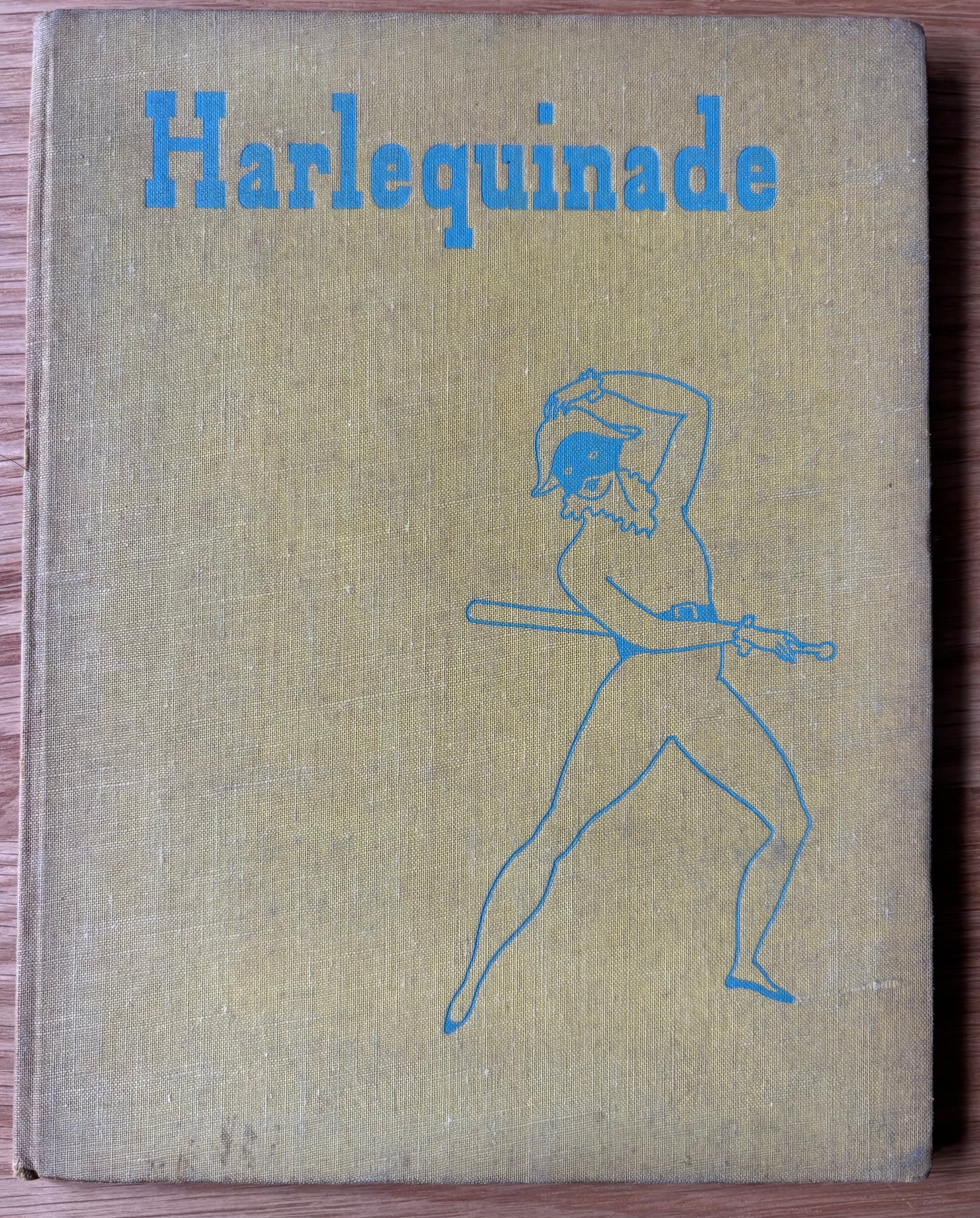 Clarke Hutton HARLEQUINADE 1943 1st Ed Chatto & Windus ILLUSTRATED Clowns Columbine