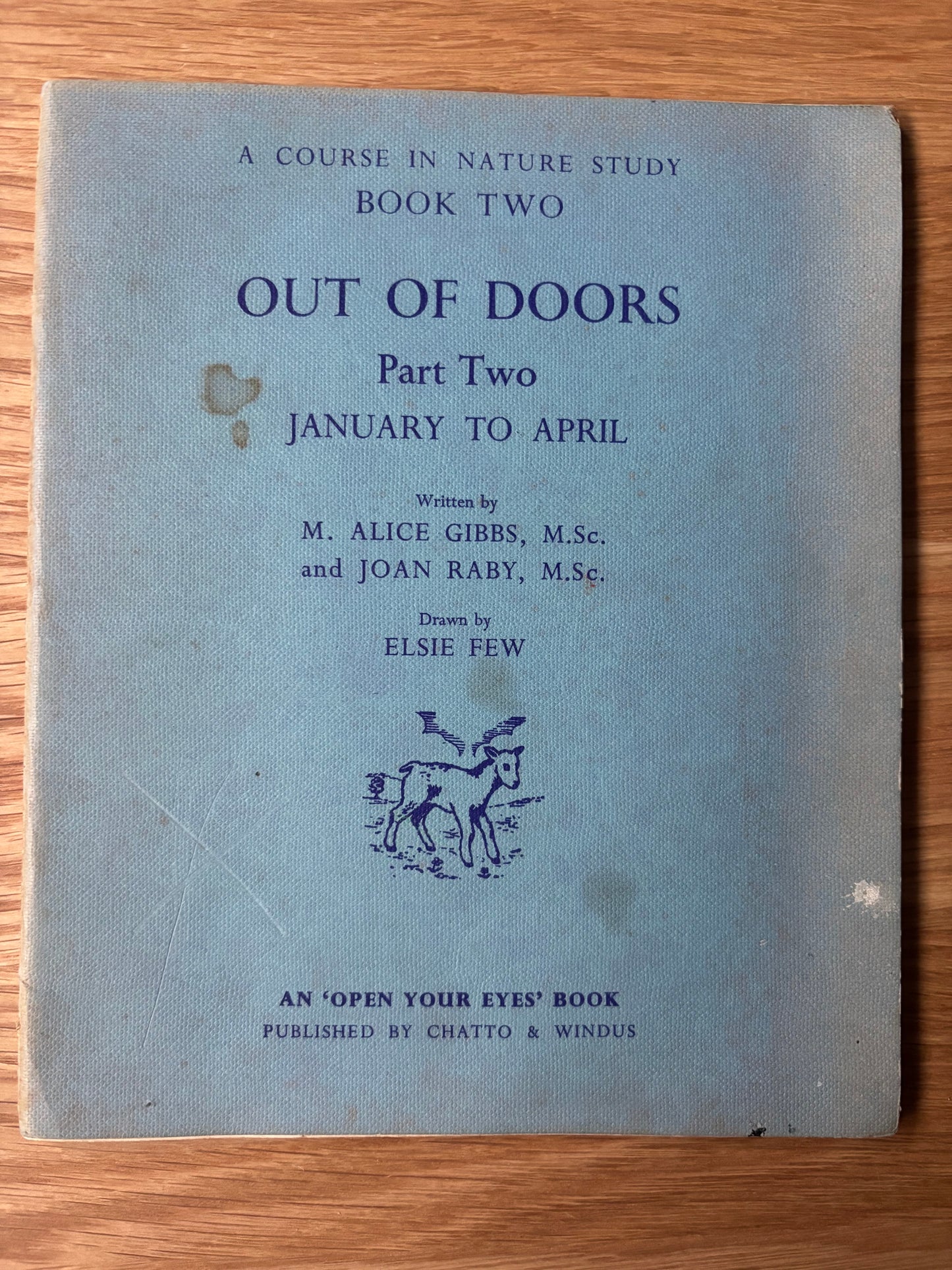 Elsie Few OUT OF DOORS Chatto & Windus NATURE STUDY Jan -Apr Schools Book