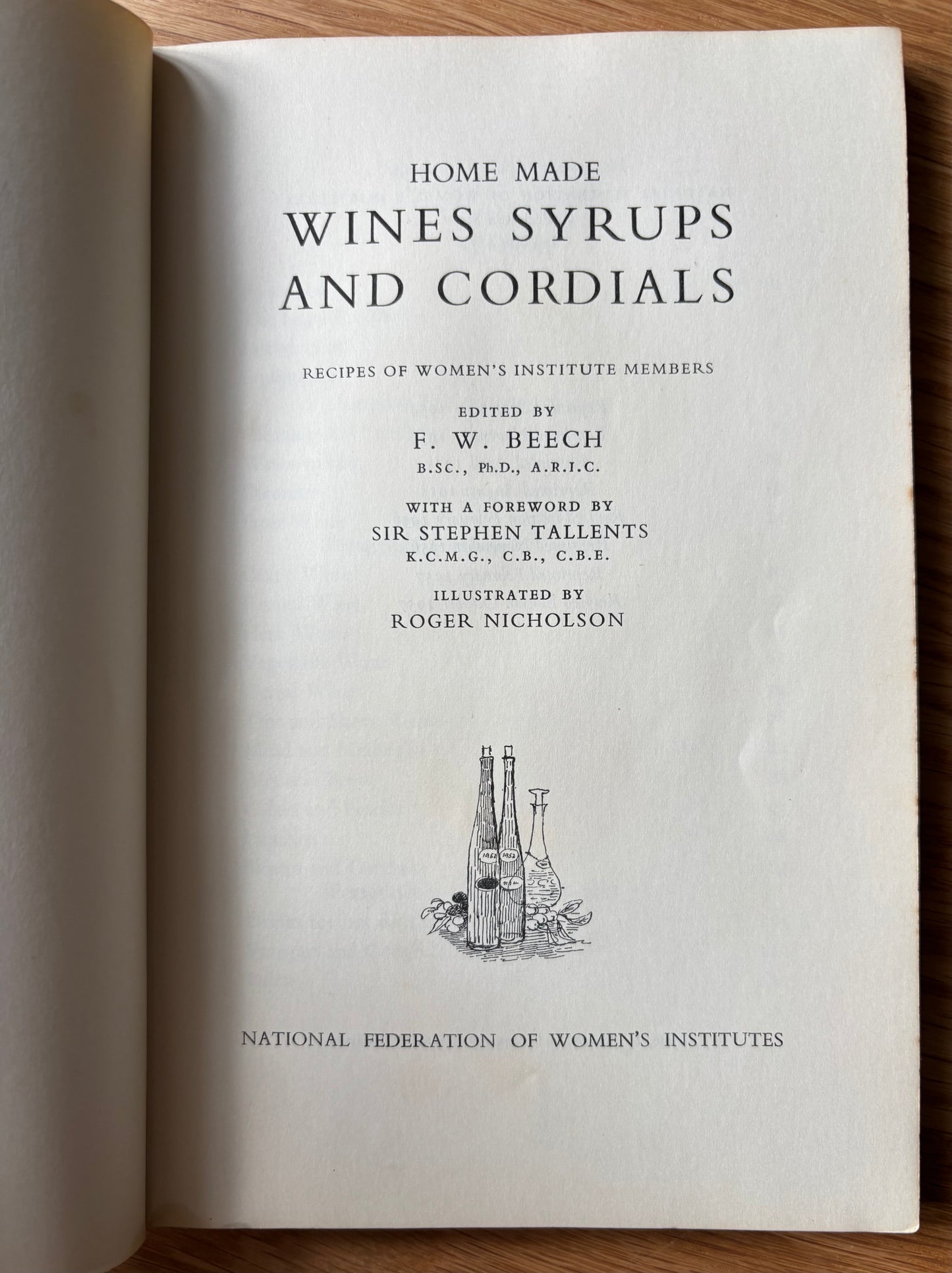 Roger Nicholson WINES SPIRITS & CORDIALS 1957 Revised Ed WOMEN'S INSTITUTE WI Recipes Beech