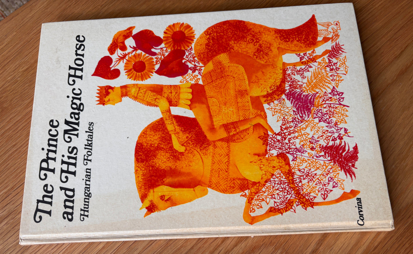 Gabriella Hajnal HUNGARIAN FOLKTALES THE PRINCE AND HIS MAGIC HORSE 1st 1987