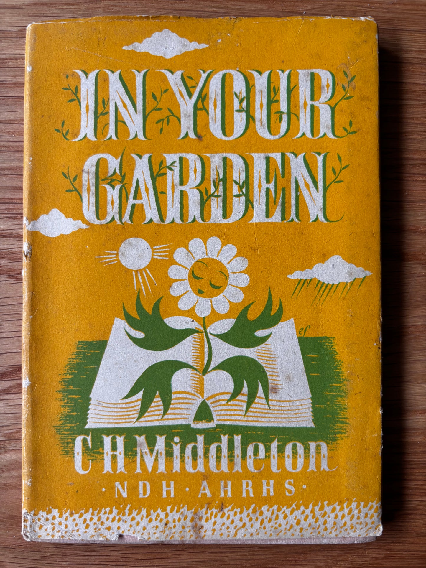 Eric Fraser IN YOUR GARDEN 1st Ed DJ 1940s C H Middleton ILLUSTRATED