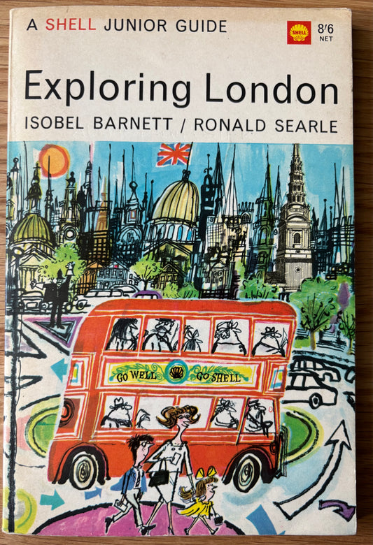 Ronald Searle EXPLORING LONDON Isobel Barnett 1965 SHELL JUNIOR GUIDE