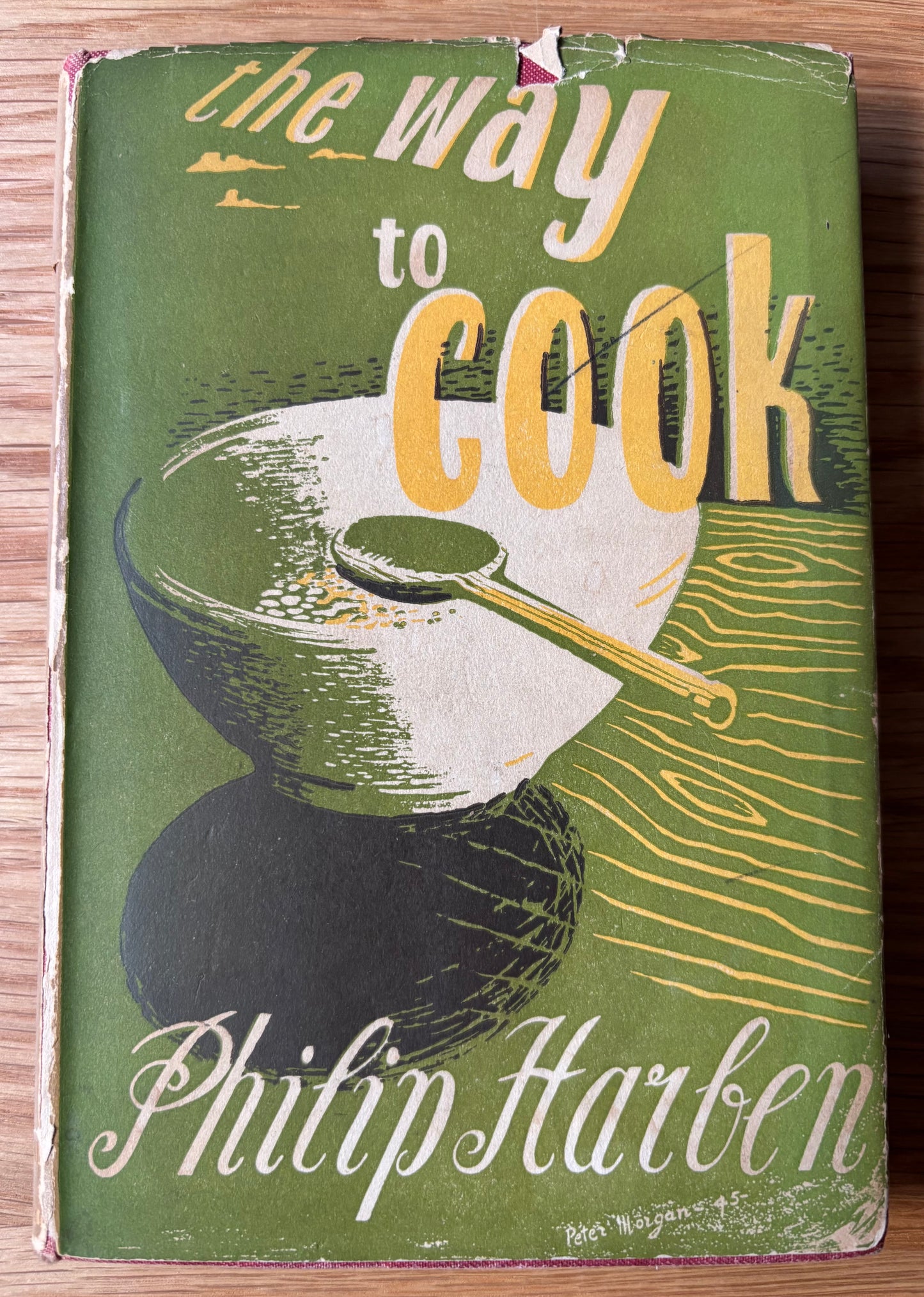 Philip Harben THE WAY TO COOK DJ 1948 HB Cookbook Cookery Recipes JOHN LANE