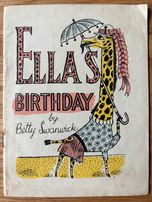 Betty Swanwick ELLA'S BIRTHDAY Bantam Picture Book No 42 TRANSATLANTIC ARTS 1940’s