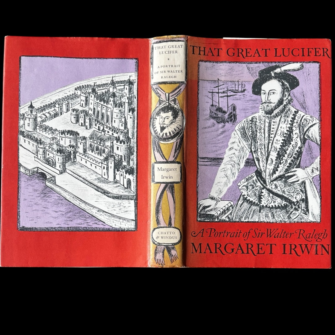 Trekkie Ritchie THAT GREAT LUCIFER WALTER RALEIGH Chatto & Windus 1960 Margaret Irwin Parsons