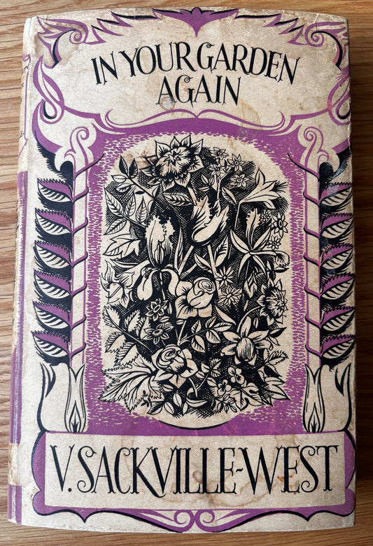 Vita Sackville West 1st Ed IN YOUR GARDEN AGAIN 1953 DJ Michael Joseph