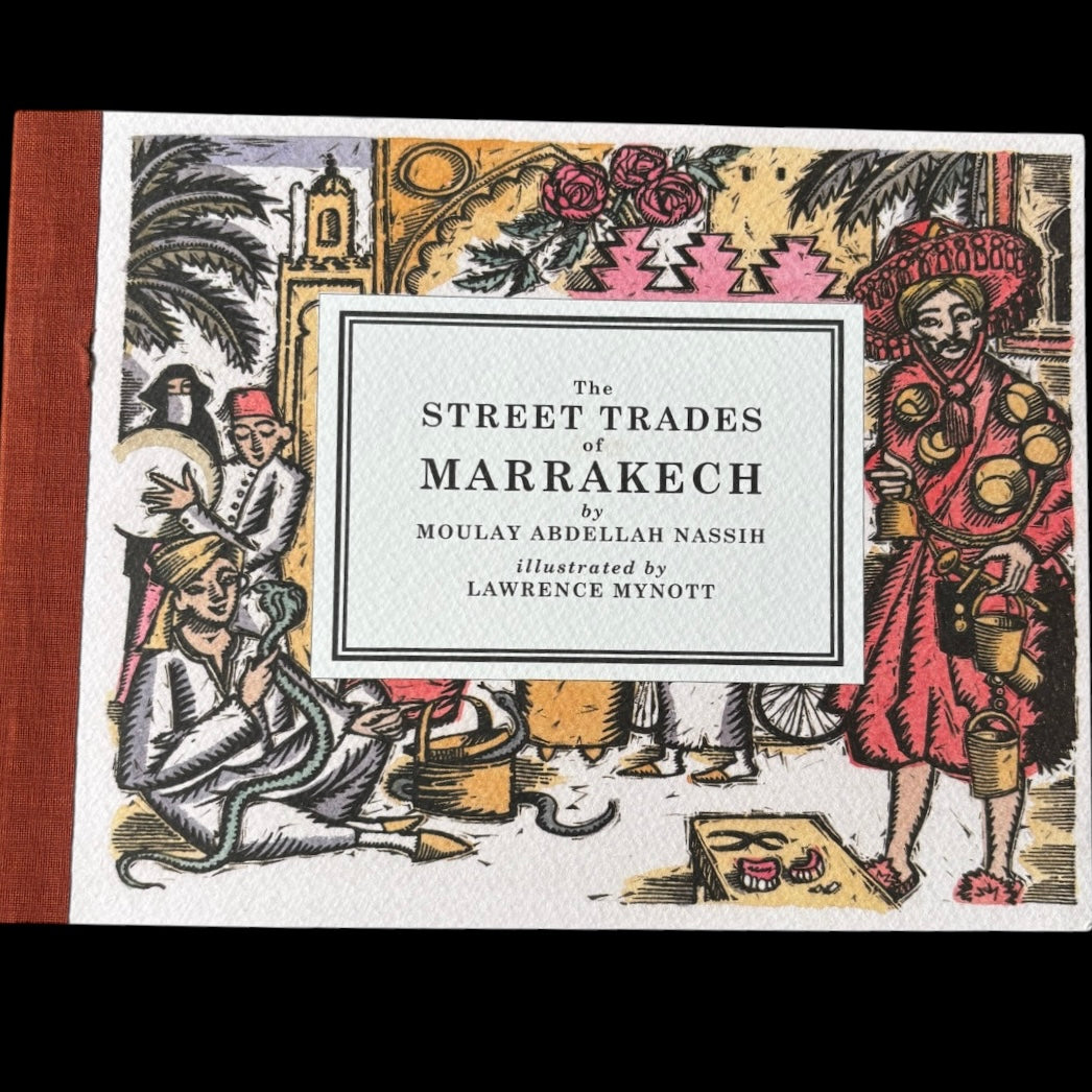 Lawrence Mynott THE STREET TRADES OF MARRAKECH 2013 Moulay Abdellah Nassih