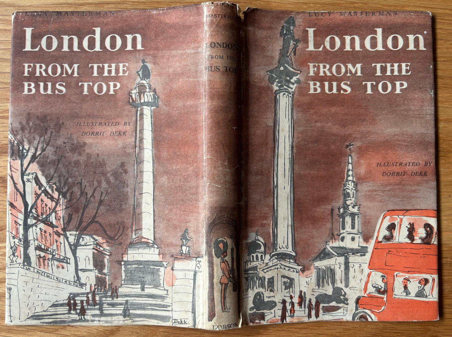 Dorrit Deck LONDON FROM THE BUS TOP 1st DJ 1951 Lucy Masterman BUSES ROUTES