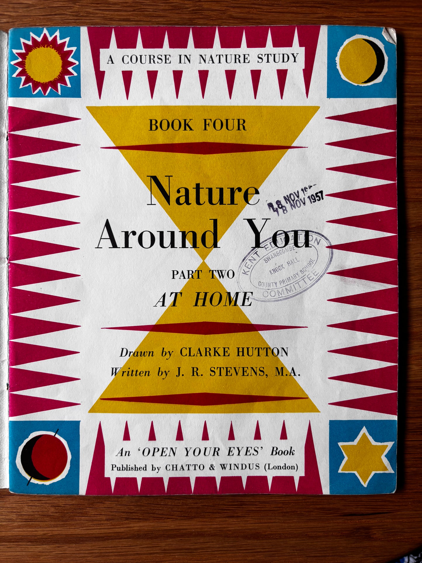 Clarke Hutton NATURE AROUND YOU Chatto & Windus OPEN YOUR EYES BOOK 1950's