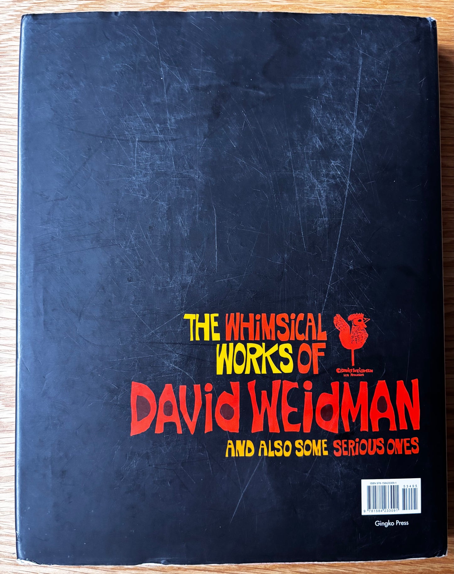 THE WHIMSICAL WORLD OF DAVID WEIDMAN 1st Ed DJ 2008 ART 70’s