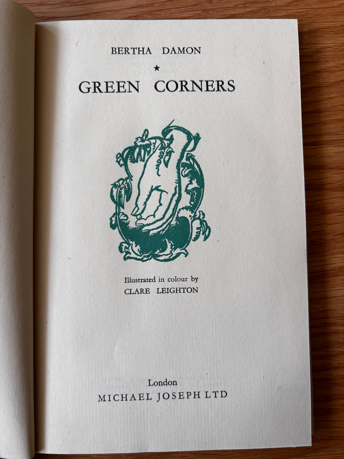 Clare Leighton GREEN CORNERS 1947 1st HB DJ ILLUSTRATED Bertha Damon Gardening