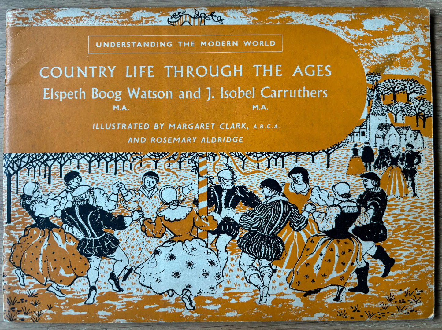 Margaret Clark COUNTRY LIFE THROUGH THE AGES Unwin Brothers 1955 School Book - transpontinebooks