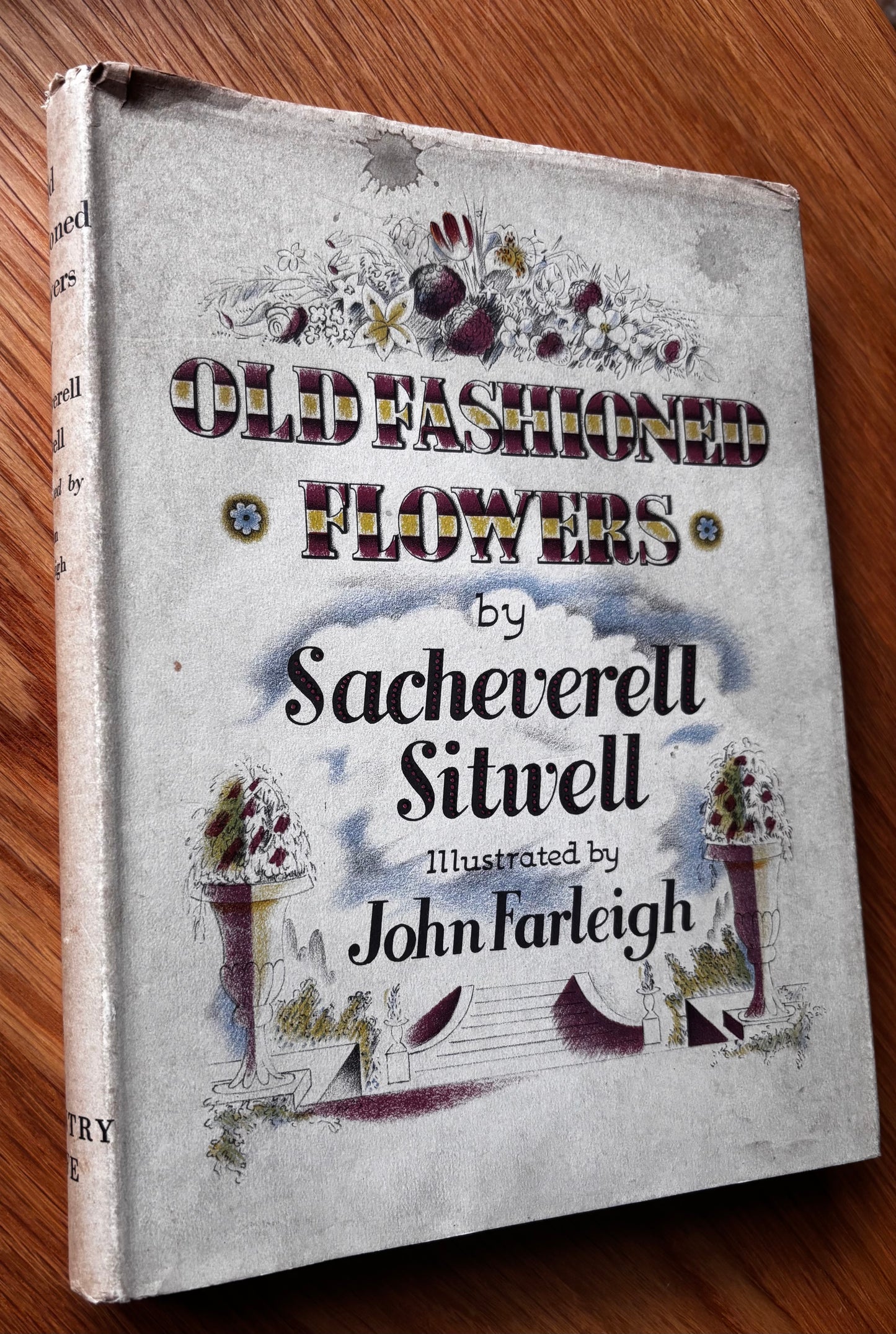 OLD FASHIONED FLOWERS 1948 DJ Sacheverell SItwell John Farleigh Illustrated