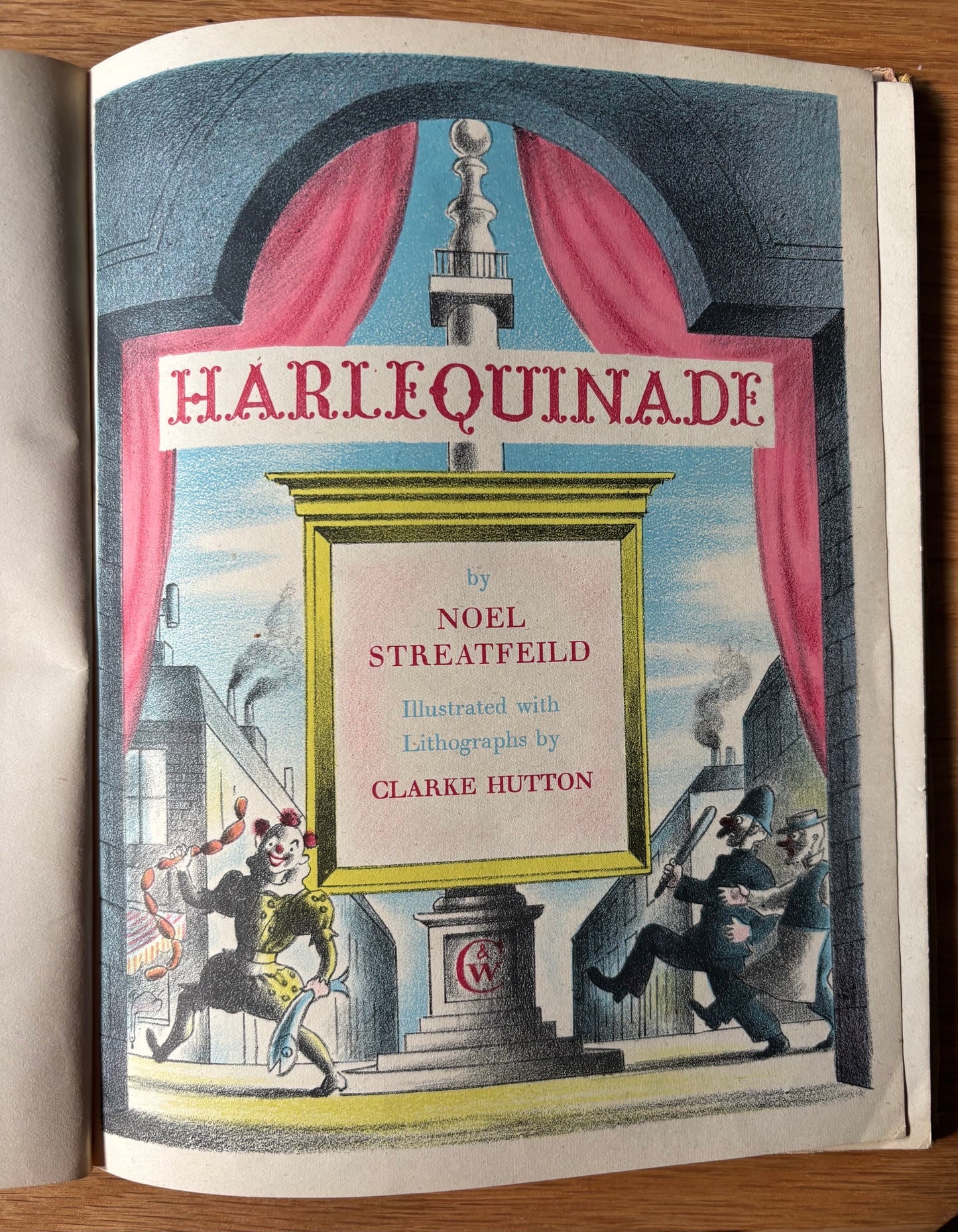 Clarke Hutton HARLEQUINADE 1943 1st Ed Chatto & Windus ILLUSTRATED Clowns Columbine