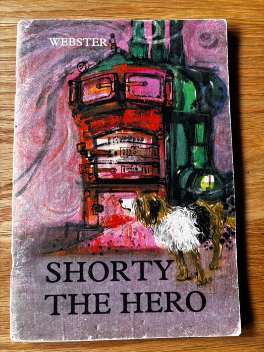 Trevor Stubley SHORTY THE HERO Dog Story Reading Book 1971 ILLUSTRATED GINN