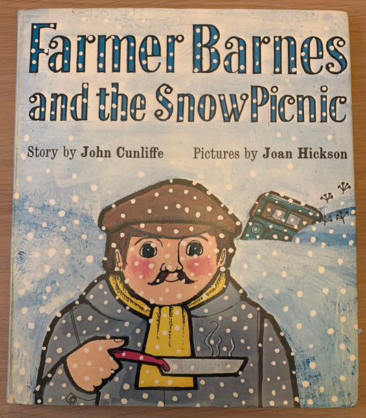 Joan Hickson FARMER BARNES AND THE SNOW PICNIC 1978 DJ John Cunliffe Andre Deutsch - transpontinebooks