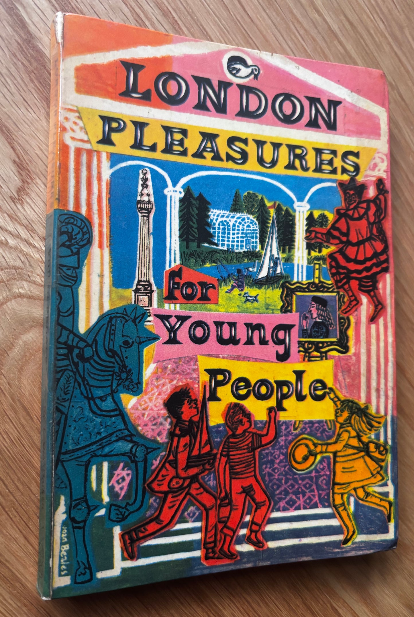 Joan Beales LONDON PLEASURES FOR YOUNG PEOPLE 1957 Leslie Daiken Thames & Hudson