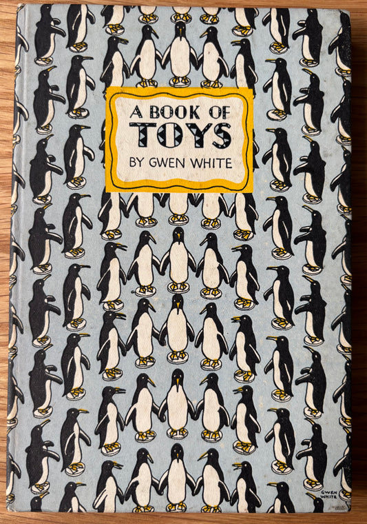 Gwen White A BOOK OF TOYS King Penguin KING PENGUIN Illustrated