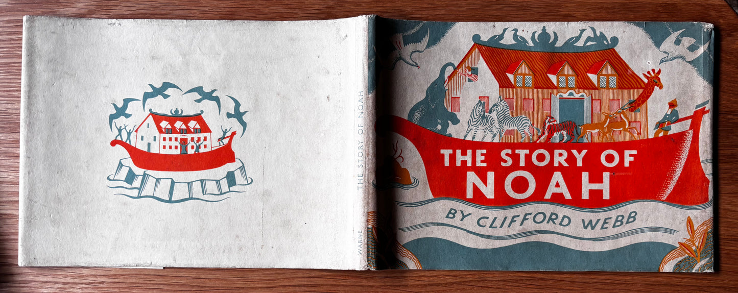 Clifford Webb THE STORY OF NOAH 1940’s 1st Ed Thus DJ F J Ward ILLUSTRATED