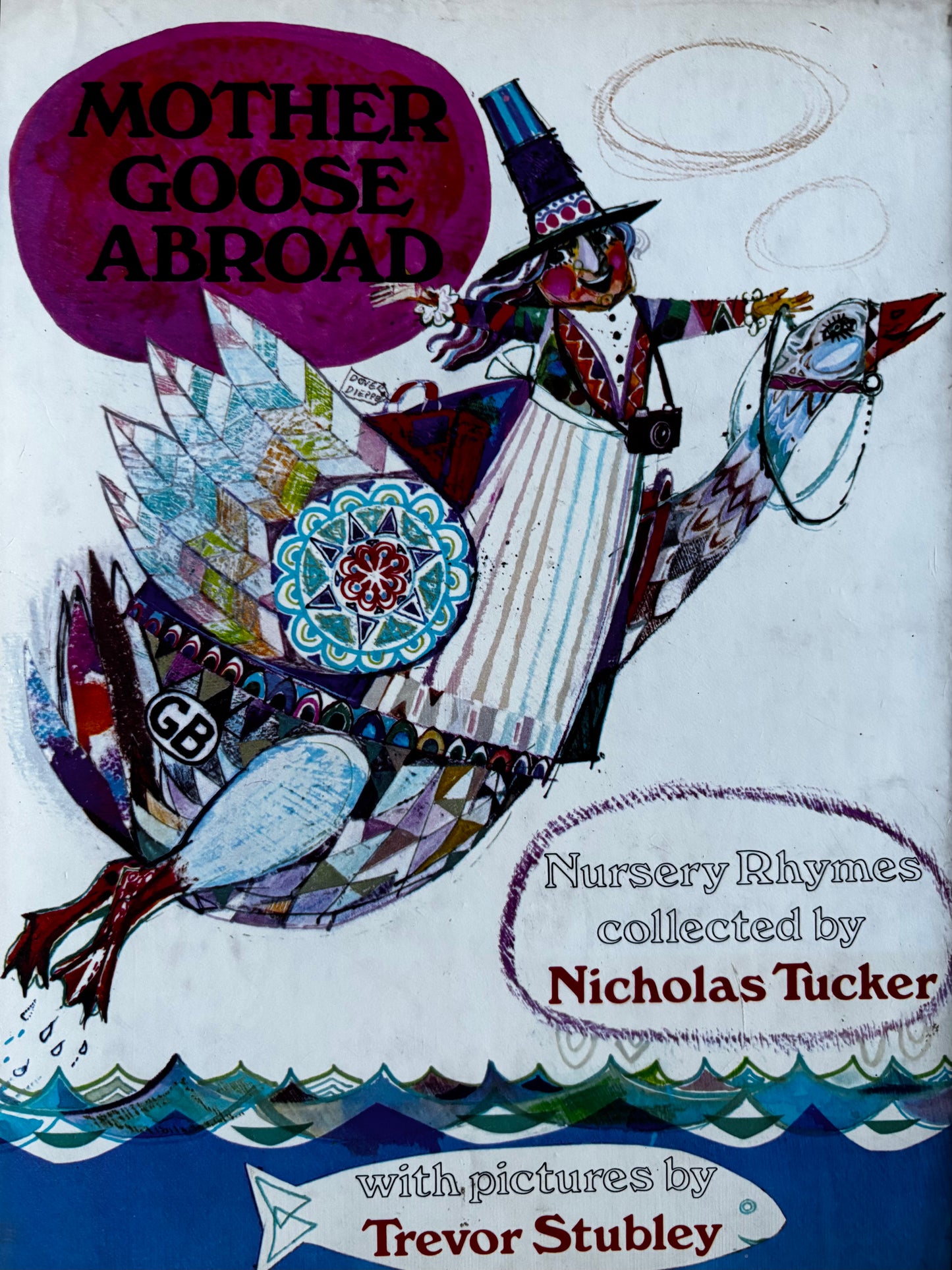 Trevor Stubley MOTHER GOOSE ABROAD 1st DJ HB 1974 Nicholas Tucker Signed Nursery Rhymes