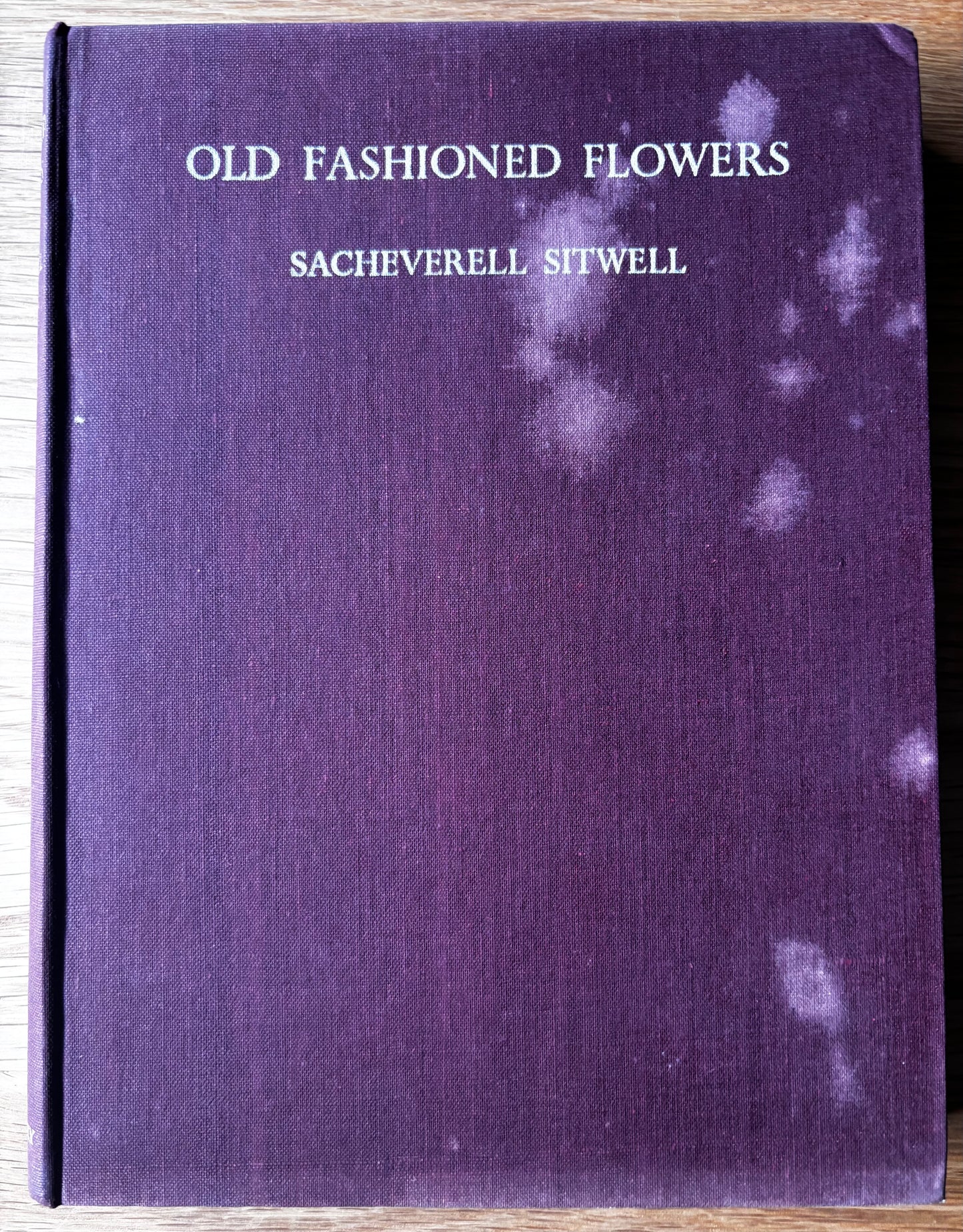 OLD FASHIONED FLOWERS 1948 DJ Sacheverell SItwell John Farleigh Illustrated