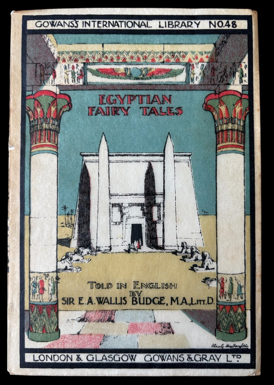 EGYPTIAN FAIRY TALES Gowans International Library No 48 1923 E A WALLIS