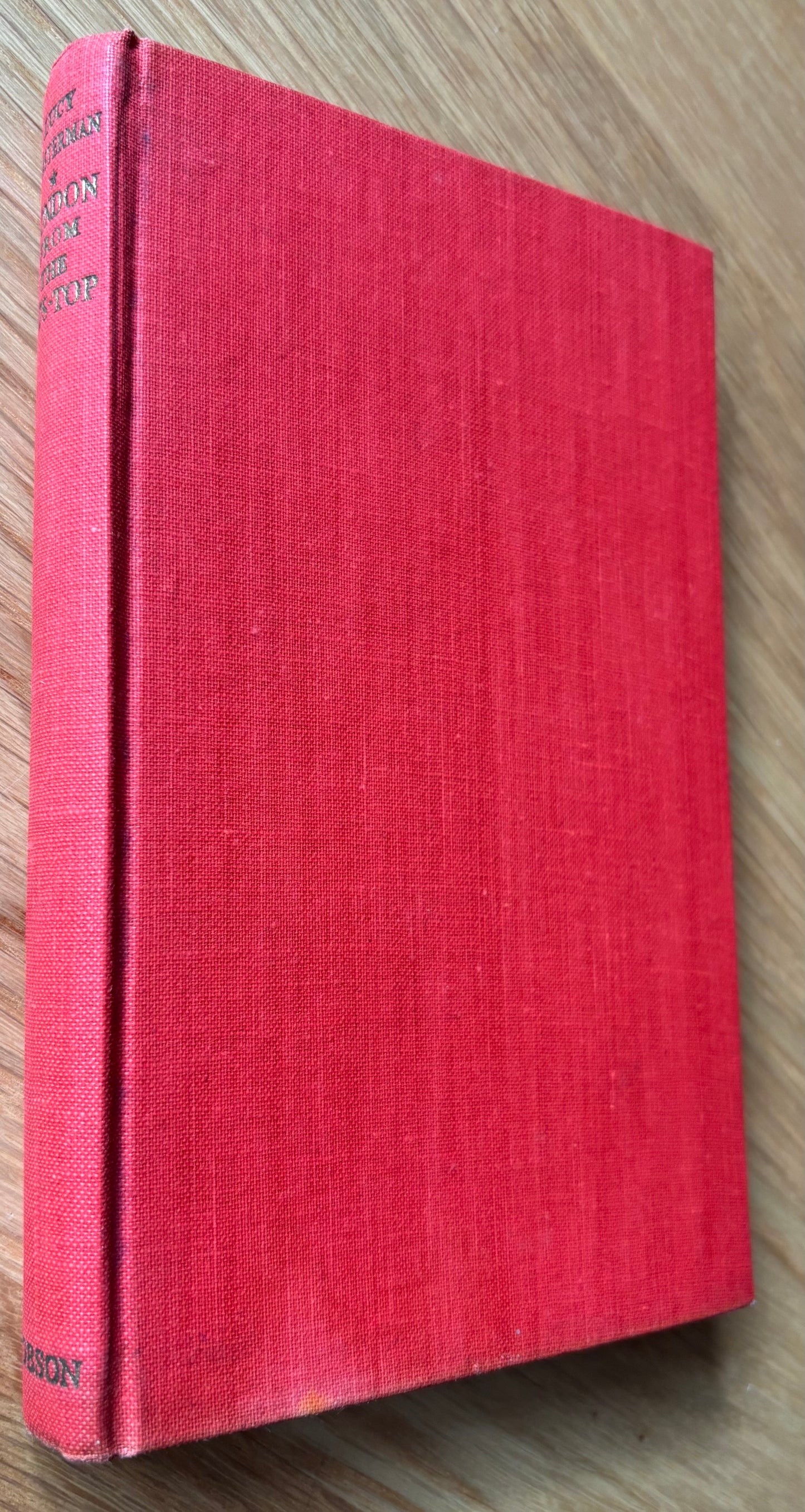 Dorrit Deck LONDON FROM THE BUS TOP 1st DJ 1951 Lucy Masterman BUSES ROUTES