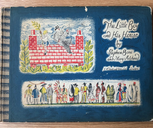 Stephen Bone Signed THE LITTLE BOY AND HIS HOUSE 1936 Mary Adshead 1st Ed J M DENT