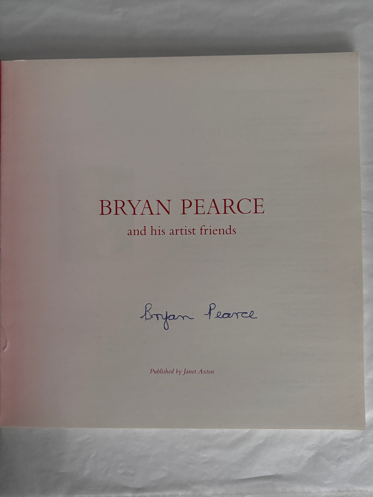 BRYAN PEARCE AND ARTIST FRIENDS Signed ILLUSTRATED ART 2004 Janet Axten