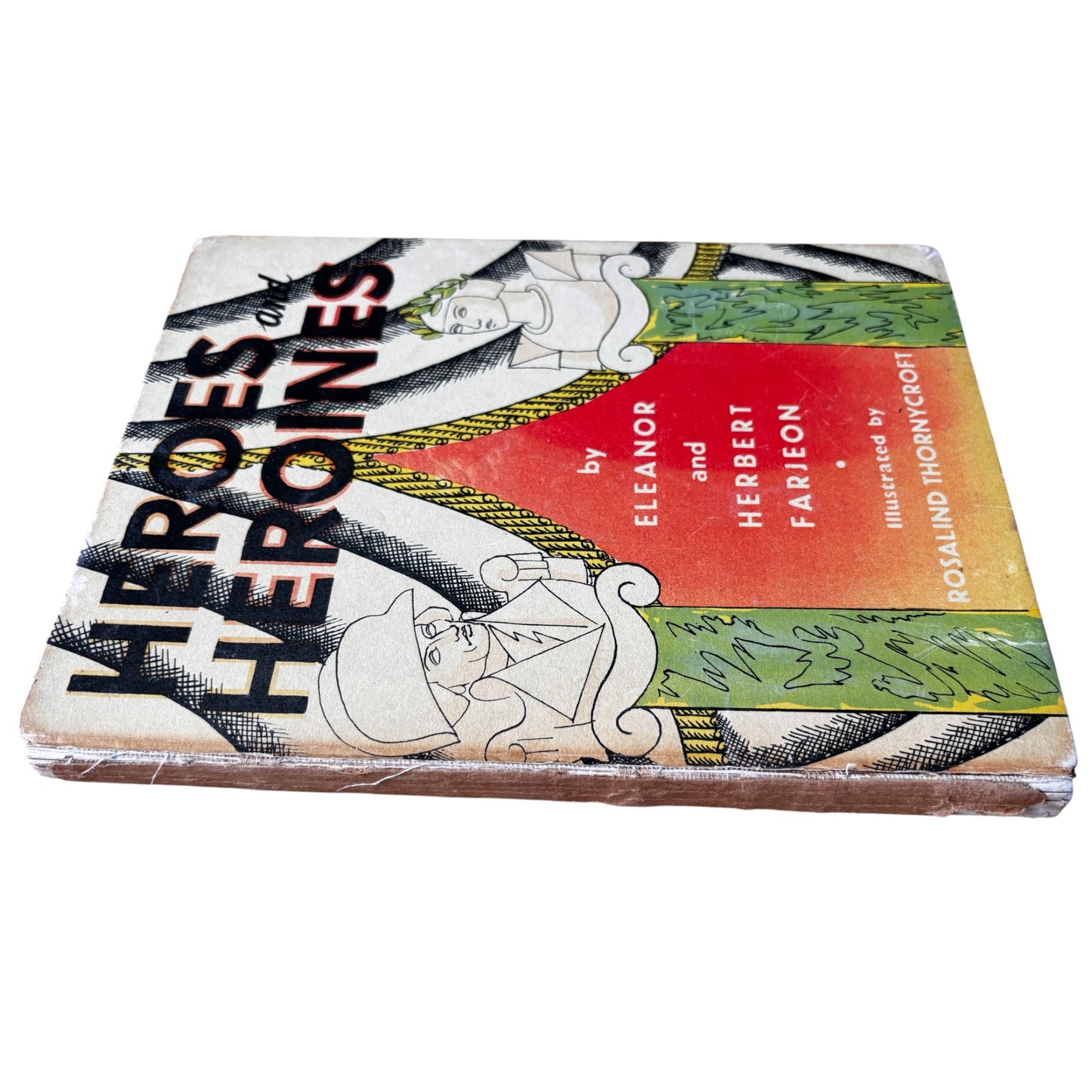 Eleanor Farjeon HEROES AND HEROINES 1st 1933 Rosalind Thorneycroft