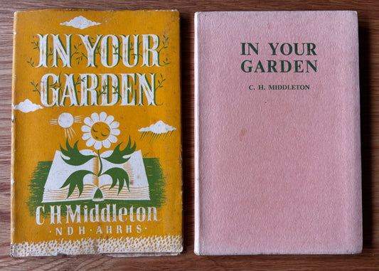 Eric Fraser IN YOUR GARDEN 1st Ed DJ 1940s C H Middleton ILLUSTRATED