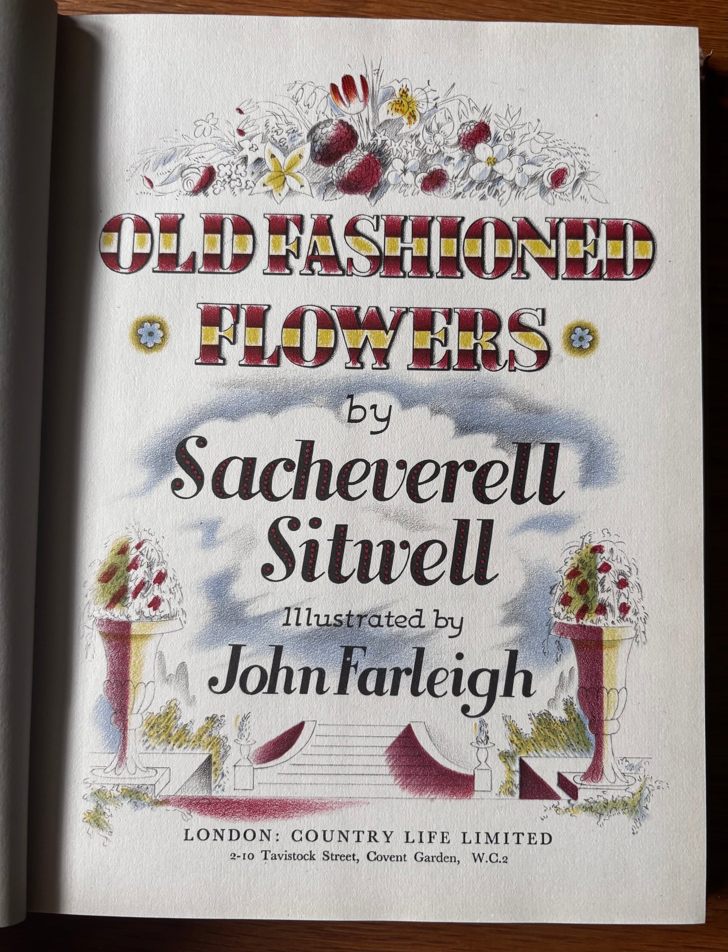 OLD FASHIONED FLOWERS 1948 DJ Sacheverell SItwell John Farleigh Illustrated