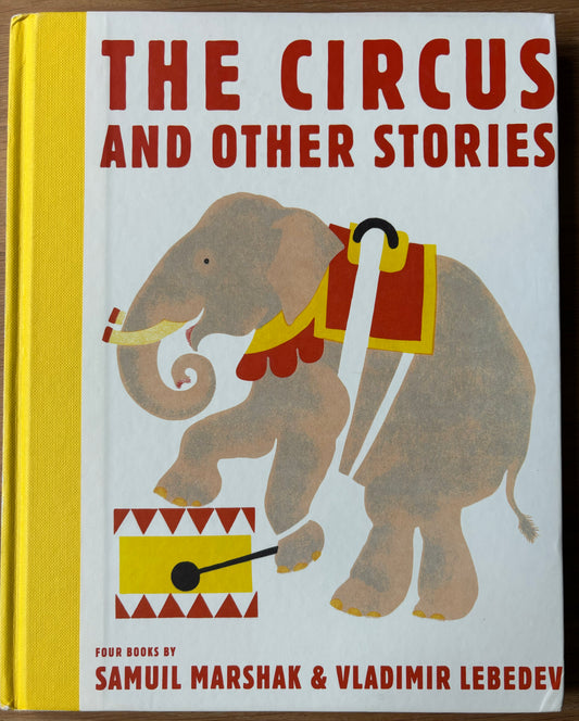 Vladimir Lebedev THE CIRCUS 2013 Tate Publishing Samuil Marshak ILLUSTRATED - transpontinebooks