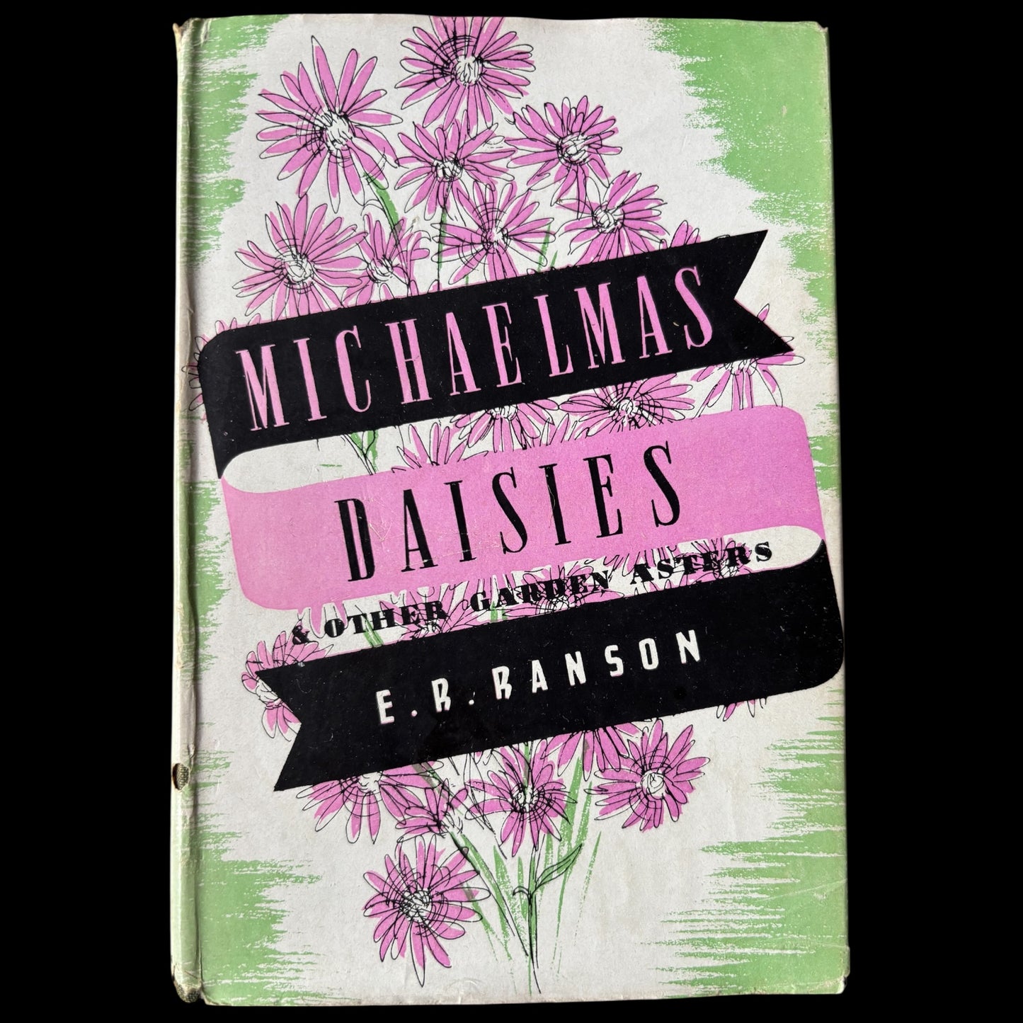 E R Ranson MICHAELMAS DAISIES & OTHER GARDEN ASTERS 1947 Book Club DJ