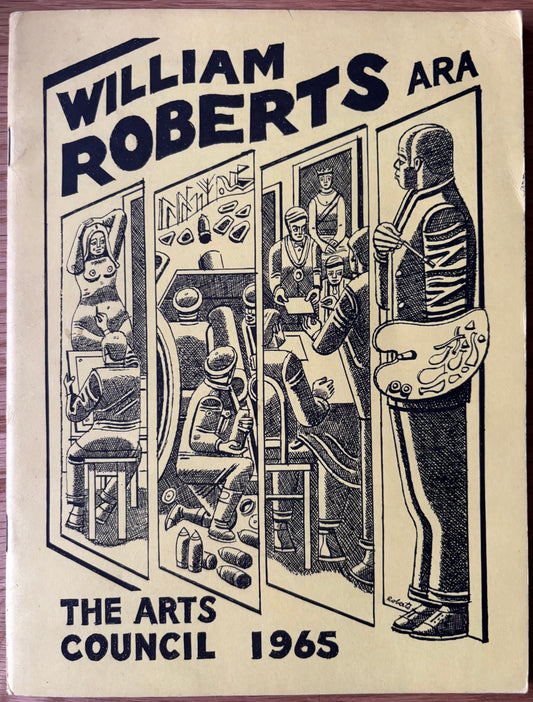 WILLIAM ROBERTS ARA The Arts Council Exhibition Catalogue 1965 ILLUSTRATED