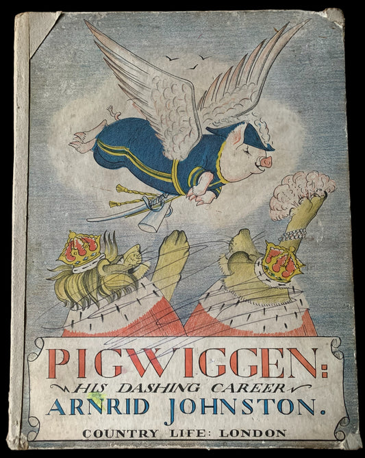 Arnrid Johnston PIGWIGGEN HIS DASHING CAREER 1938 1st Ed Country LIfe PIG STORY - transpontinebooks