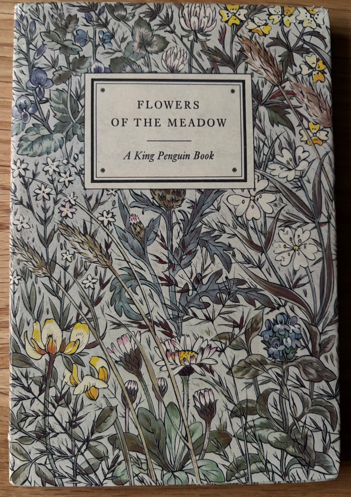 Robin Tanner FLOWERS OF THE MEADOW King Penguin Book DJ 1950 Geoffrey Grigson
