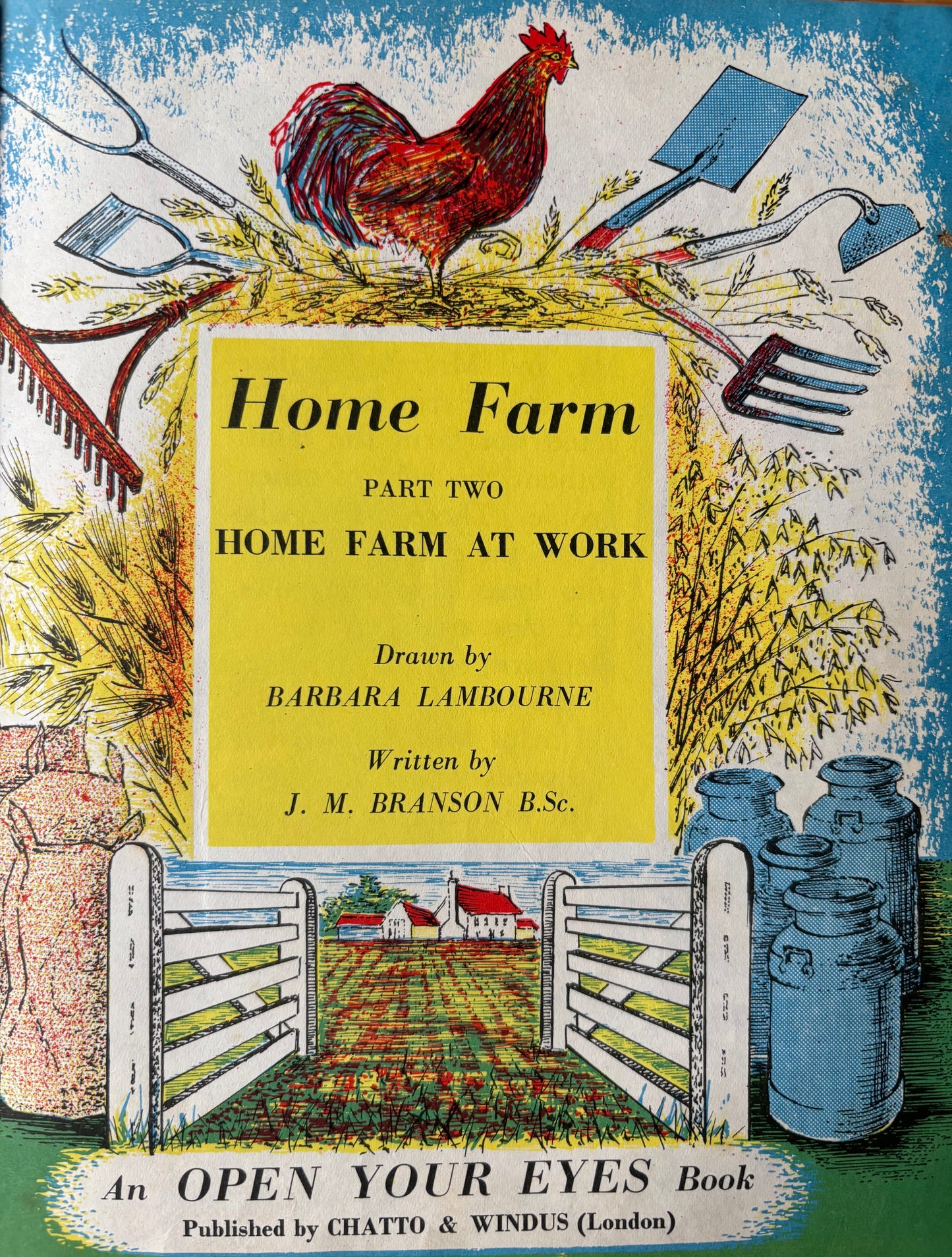 Barbara Lambourne HOME FARM AT WORK Chatto & Windus FARMING ART 1957 Schools Book