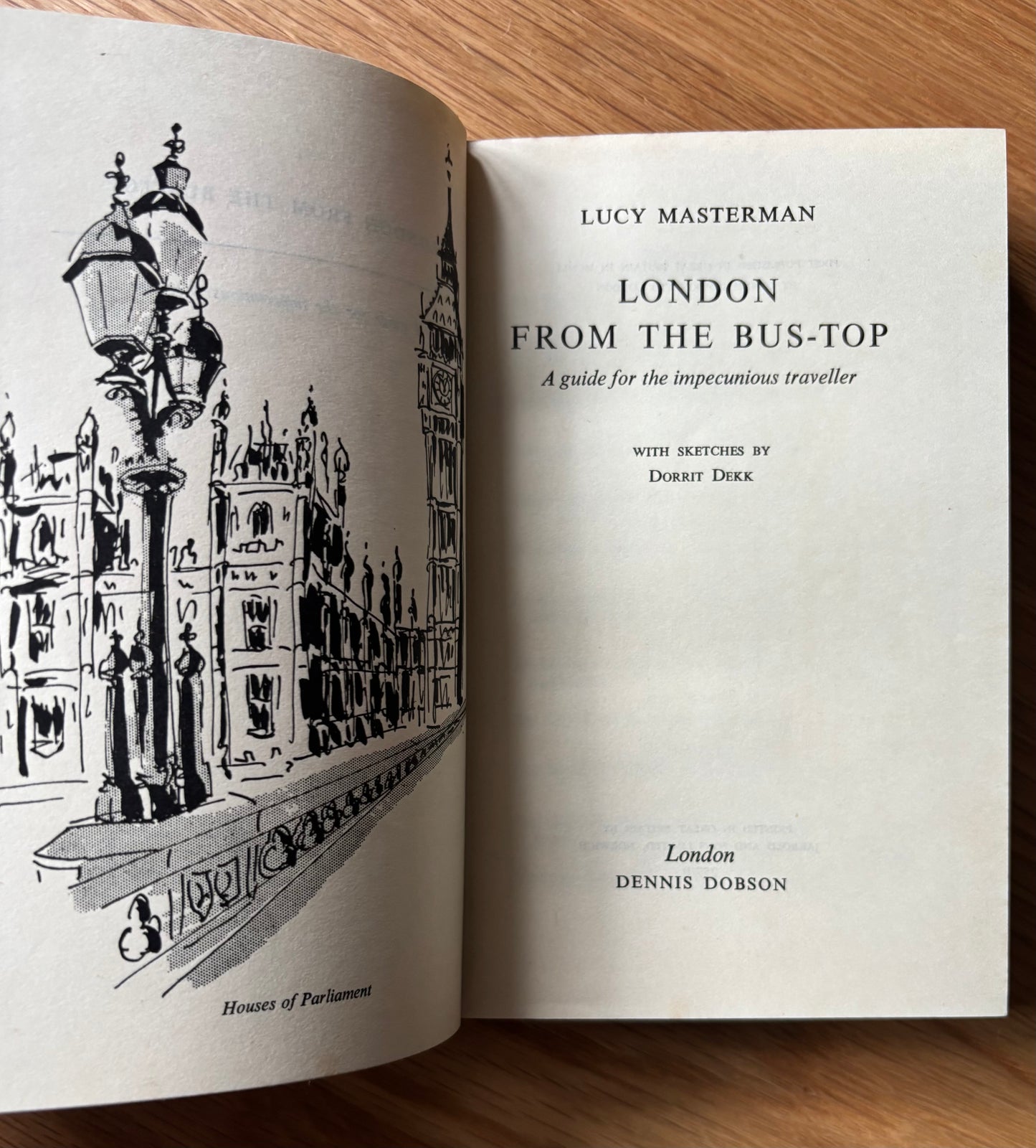 Dorrit Deck LONDON FROM THE BUS TOP 1st DJ 1951 Lucy Masterman BUSES ROUTES