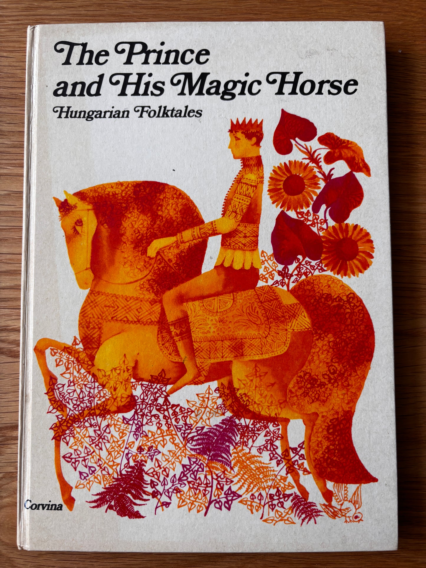 Gabriella Hajnal HUNGARIAN FOLKTALES THE PRINCE AND HIS MAGIC HORSE 1st 1987