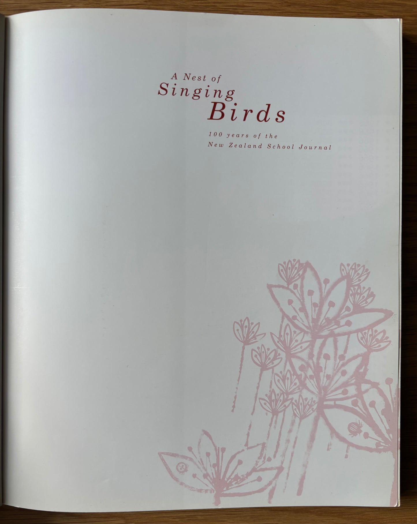 A NEST OF SINGING BIRDS New Zealand School Journal GREGORY O’ BRIEN Jill McDonald