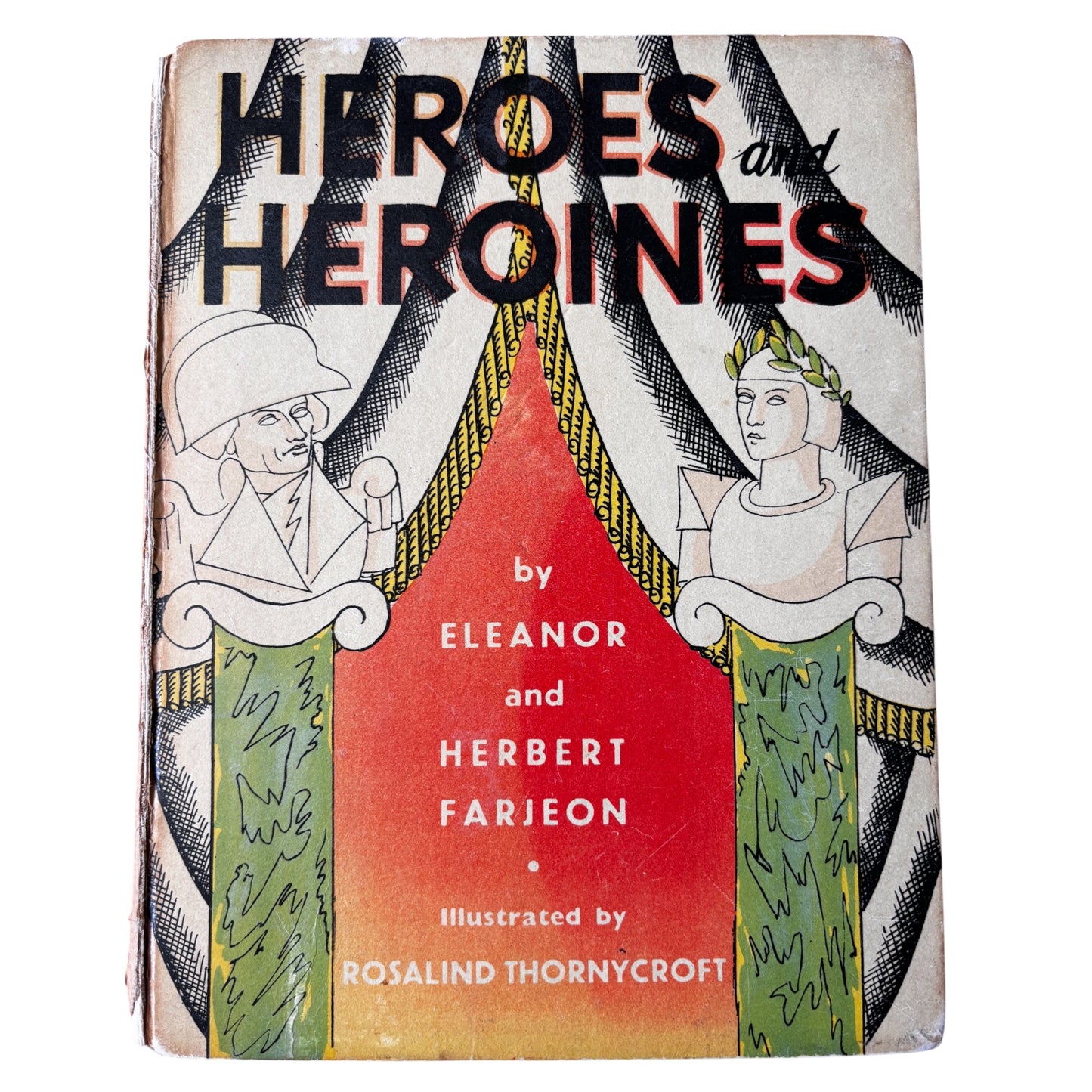 Eleanor Farjeon HEROES AND HEROINES 1st 1933 Rosalind Thorneycroft