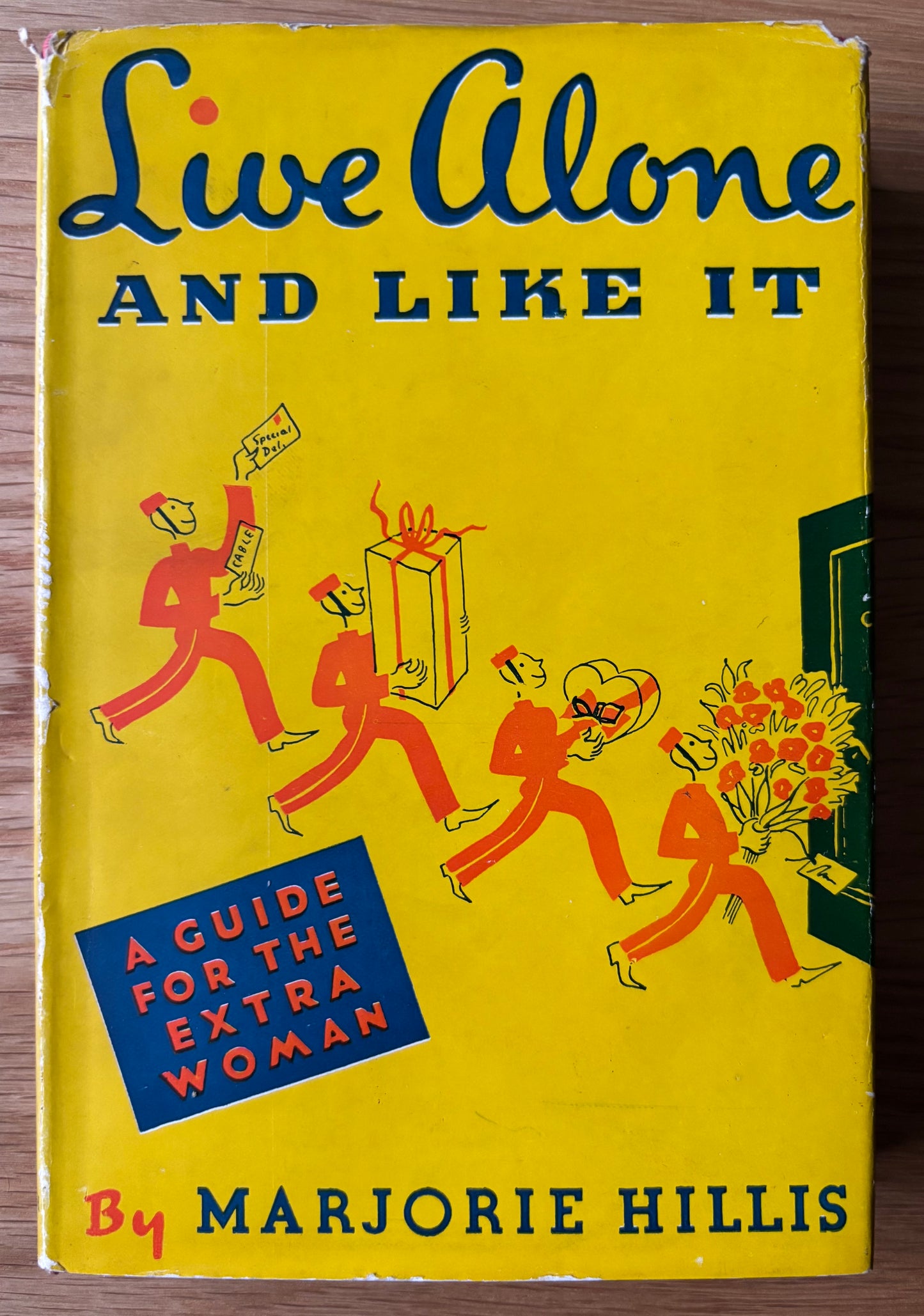Cipes Pineles LIVE ALONE AND LIKE IT HB DJ 1947 Marjorie Hillis CITADEL PRESS