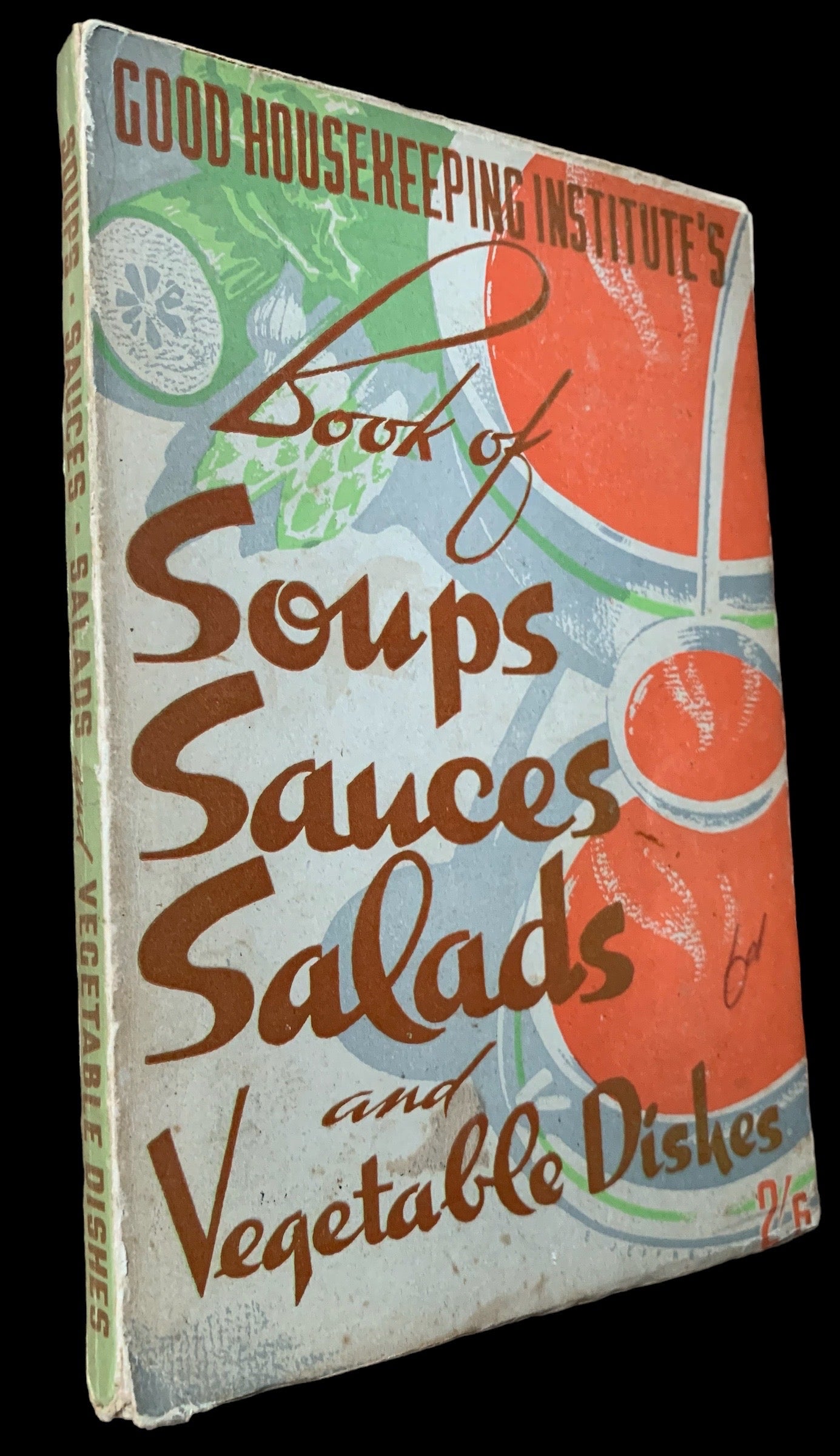 Edward Jeffrey GOOD HOUSEKEEPING Soups Sauces Salads & Vegetable Dishes WARTIME 1940’s - transpontinebooks