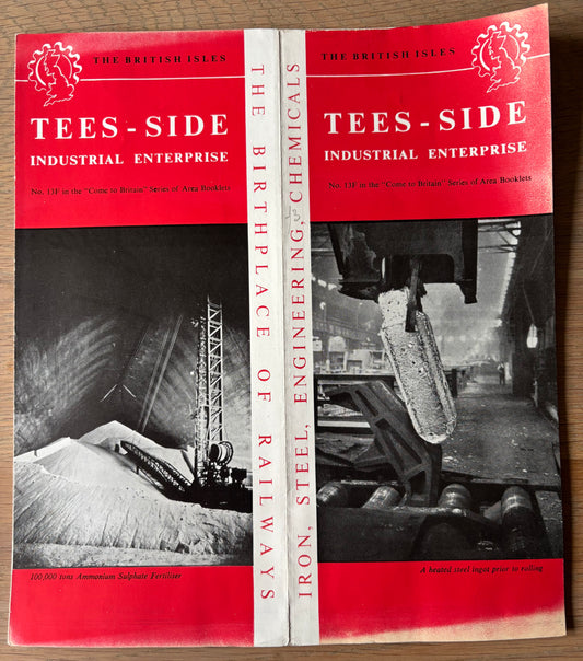 1950's TEESSIDE Come To Britain Leaflet No 13F IRON STEEL Railways