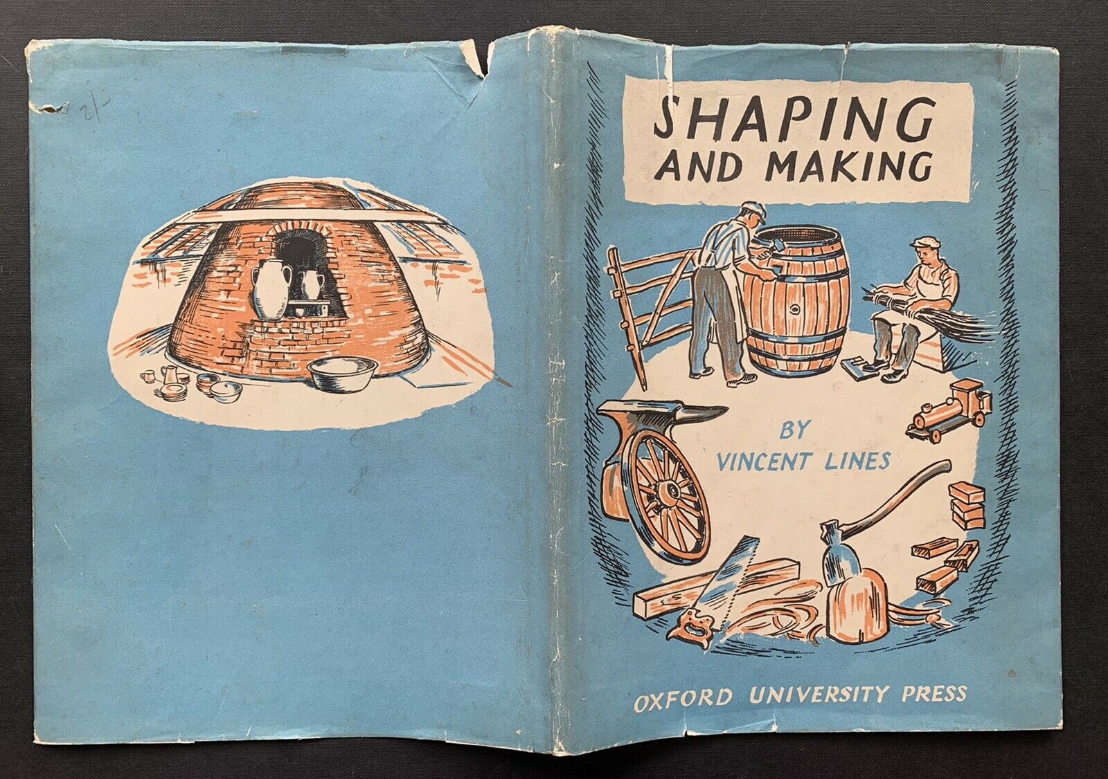 Lines Vincent SHAPING AND MAKING 1944 1st Ed DJ OUP Skills Craftsmen ILLUSTRATED - transpontinebooks